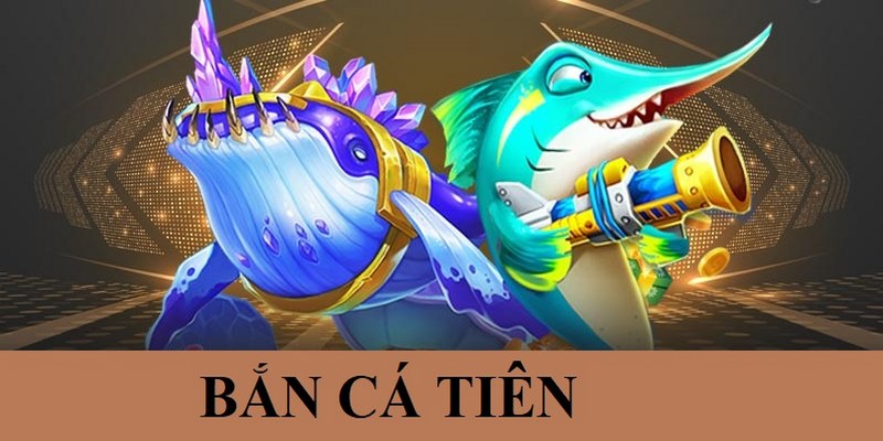 Bắn cá tiên